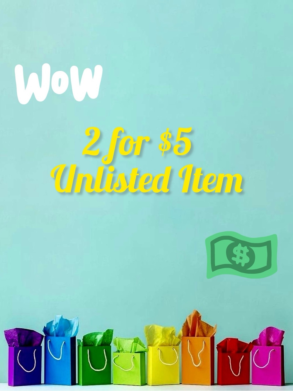 2 For $5 Unlisted Items